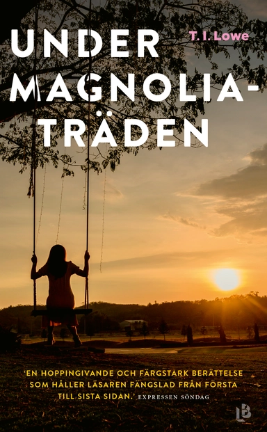 Under magnoliaträden; T. I. Lowe; 2022