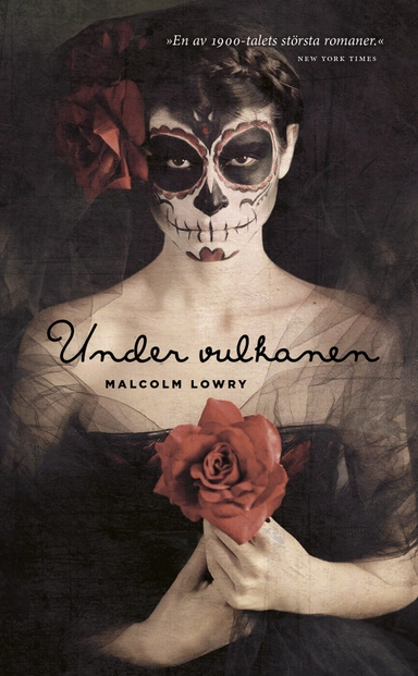 Under vulkanen; Malcolm Lowry; 2013
