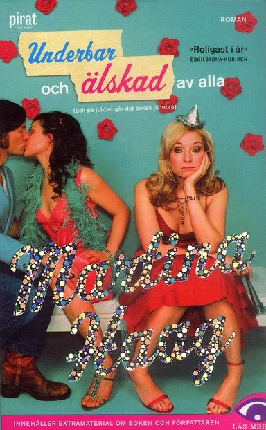 Underbar och älskad av alla (och på jobbet går det också jättebra); Martina Haag; 2006
