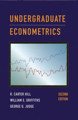 Undergraduate Econometrics; R. Carter Hill, William E. Griffiths, George G. Judge; 2000