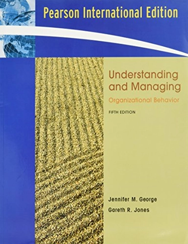 Understanding and managing organizational behavior