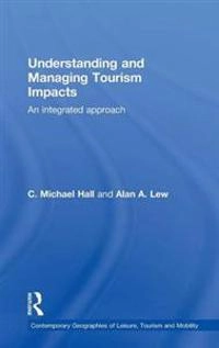 Understanding and managing tourism impacts : an integrated approach