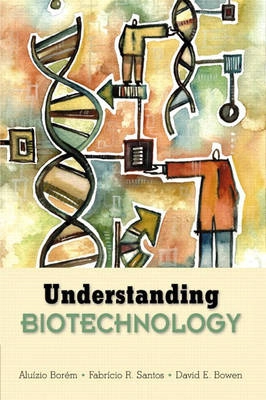 Understanding biotechnology; Aluízio Borém; 2003