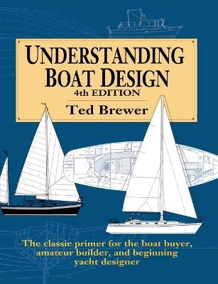 Understanding boat design; Ted Brewer; 1993