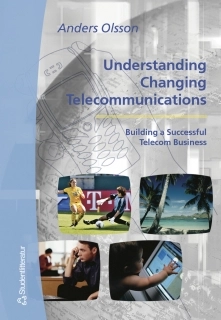 Understanding changing telecommunications : : building a successful telecom business
