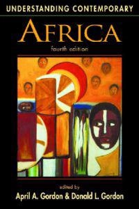 Understanding contemporary Africa; April A. Gordon, Donald L. Gordon; 2007