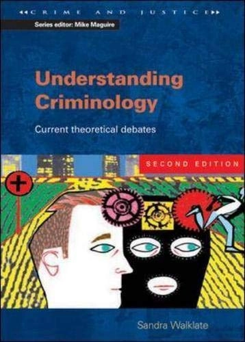 Understanding criminology : current theoretical debates