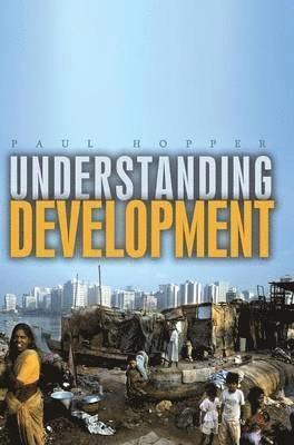 Understanding Development; Paul Hopper; 2012