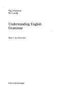 Understanding English grammar. P. 1, An overview