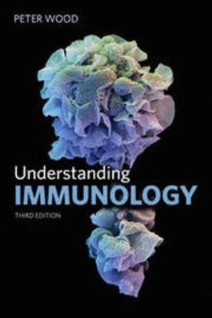 Understanding immunology; Peter Wood; 2011