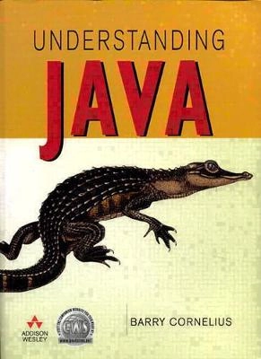 Understanding Java; Barry Cornelius; 2001