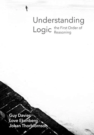 Understanding Logic the First Order of Reasoning
