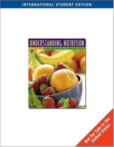 Understanding nutrition; Eleanor Noss Whitney; 2005