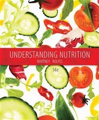 Understanding Nutrition; Eleanor Noss Whitney, Sharon Rady Rolfes; 2015