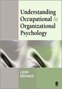 Understanding occupational and organizational psychology; Lynne Millward; 2005