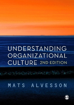 Understanding organizational culture; Mats Alvesson; 2013