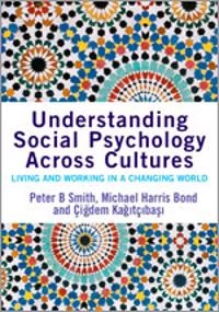 Understanding social psychology across cultures : living and working in a changing world