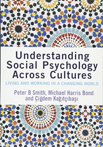 Understanding social psychology across cultures : living and working in a changing world