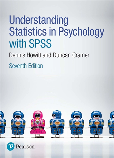 Understanding statistics in psychology with SPSS; Dennis Howitt, Duncan Cramer; 2017