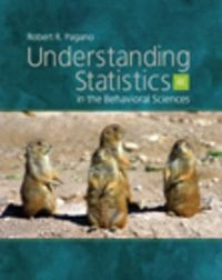 Understanding statistics in the behavioral sciences; Robert R. Pagano; 2007