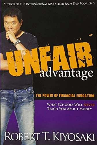 Unfair advantage : what schhols will never tell you about money