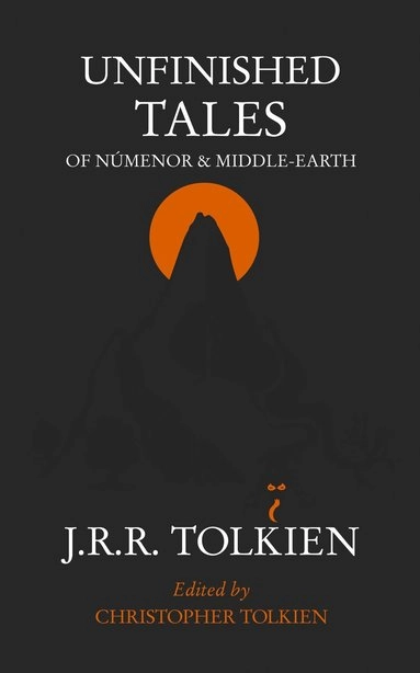 Unfinished tales of Númenor and Middle-earth; Tolkien; 1998