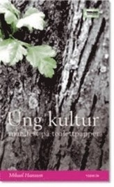 Ung kultur : manifest på toalettpapper