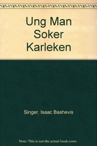 Ung man söker kärleken; Isaac Bashevis Singer; 1979