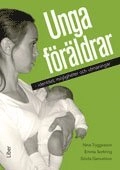 Unga föräldrar : identitet, möjligheter och utmaningar