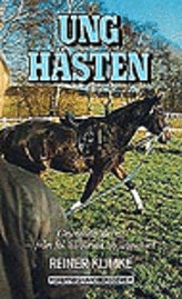 Unghästen : Grundutbildning   från föl till första tävlingsstart; Reiner Klimke; 1989