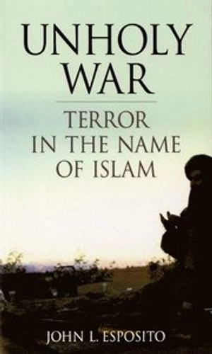 Unholy war : terror in the name of Islam
