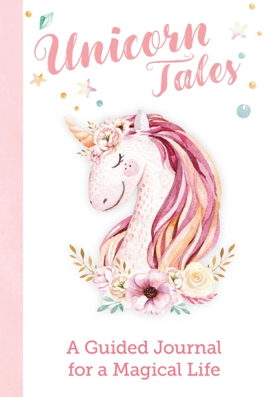 Unicorn Tales - Guided Journal