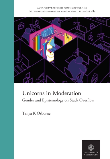 Unicorns in Moderation: Gender and Epistemology on Stack Overflow; Tanya Osborne; 2024