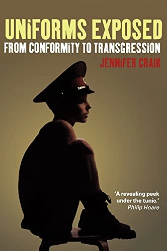 Uniforms Exposed : from conformity to transgression