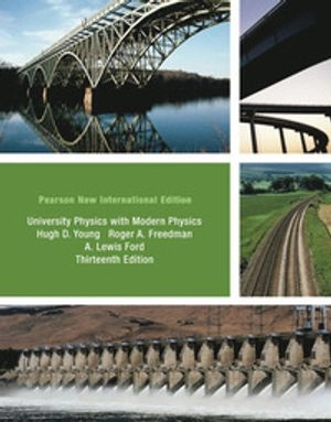 University Physics with Modern Physics Technology Update, Volume 1 (Chs. 1-20): Pearson New International Edition