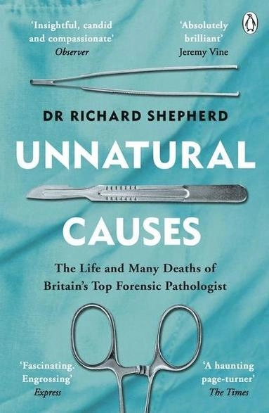 Unnatural Causes; Richard Shepherd; 2019