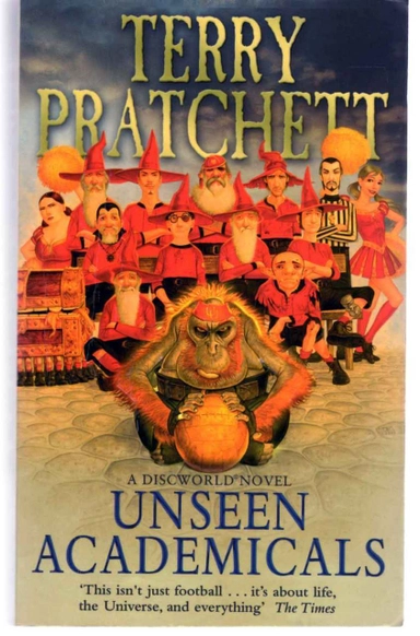 Unseen Academicals; Terry Pratchett; 2010