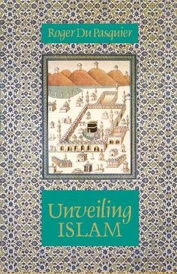 Unveiling Islam; Roger Du Pasquier; 1992