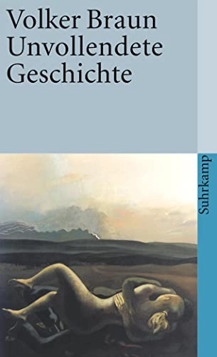 Unvollendete Geschichte; Volker Braun; 1989