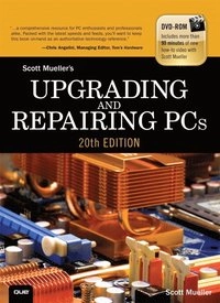 Upgrading and repairing PCs [Elektronisk resurs]; Scott Mueller; 2011