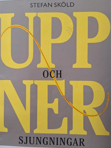 Upp- och nersjungningar; Stefan Sköld; 1987