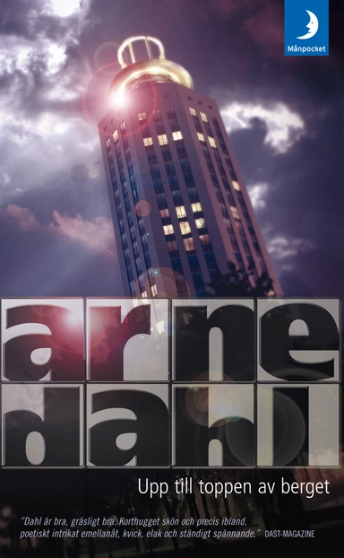 Upp till toppen av berget; Arne Dahl; 2007