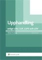 Upphandling : enligt LOU, LUF, LUFS och LOV; Niclas Forsberg; 2013