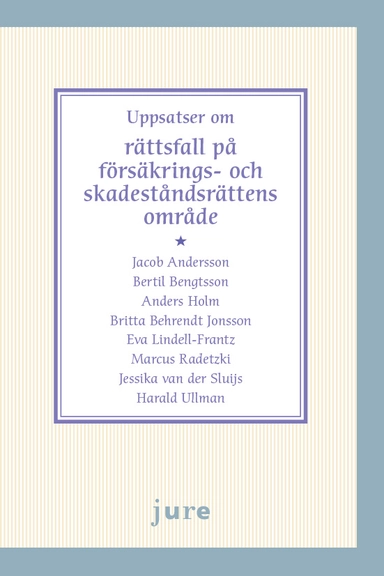 Uppsatser om rättsfall på försäkrings- och skadeståndsrättens område