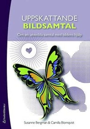 Uppskattande bildsamtal - Om att utveckla samtal med bildens hjälp