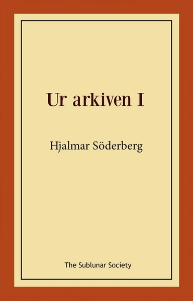 Ur arkiven l; Hjalmar Söderberg; 2024