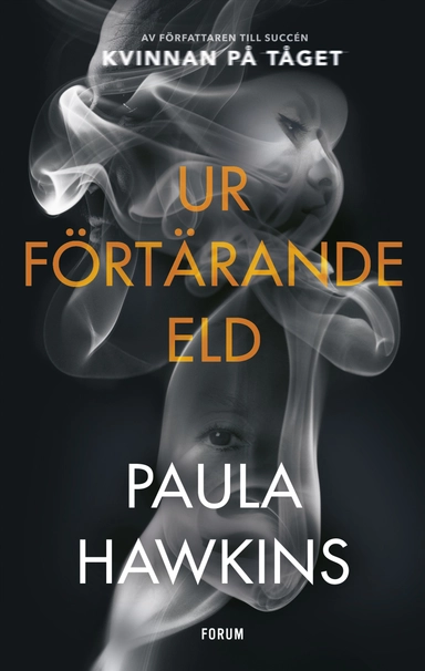 Ur förtärande eld; Paula Hawkins; 2021