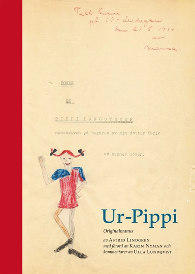 Ur-Pippi : originalmanus; Astrid Lindgren; 2007