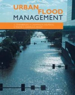 Urban flood management; C. Zevenbergen; 2011