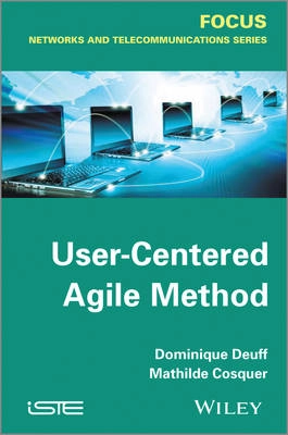 User-Centered Agile Method; Dominique Deuff, Mathilde Cosquer; 2013